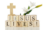 He is risen Jesus lives